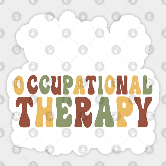 Groovy Floral Therapy Assistant Pediatric Occupational Therapy Sticker by WassilArt